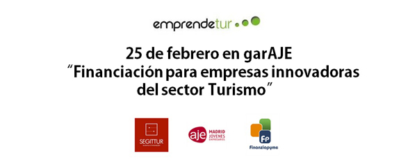 25 de febrero: Financiación para empresas innovadoras del sector Turismo