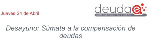 24 de abril: Desayuno: Súmate a la compensación de deudas