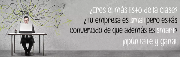 Si tu empresa hace las cosas diferentes…¡eres small&smart!