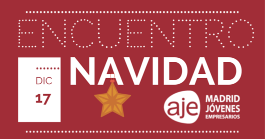 17 de diciembre: Encuentro de Navidad AJE Madrid