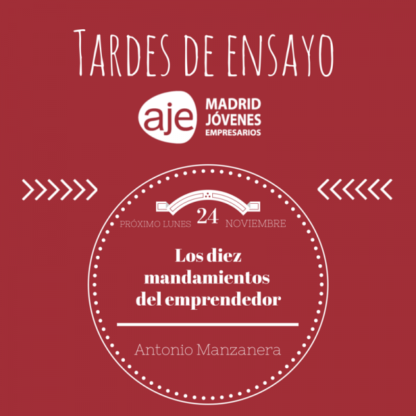 24 de noviembre: Tarde de ensayo "Los diez mandamientos del emprendedor"