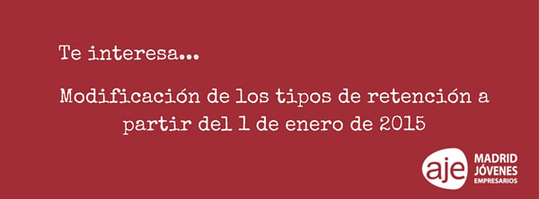 Modificación de los tipos de retención a partir del 1 de enero de 2015