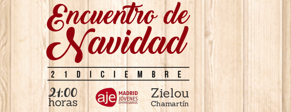 21 de diciembre de 2016: Encuentro de Navidad AJE Madrid