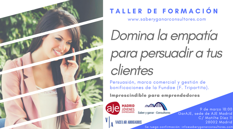 9 de marzo: Domina la empatía para persuadir a tus clientes.