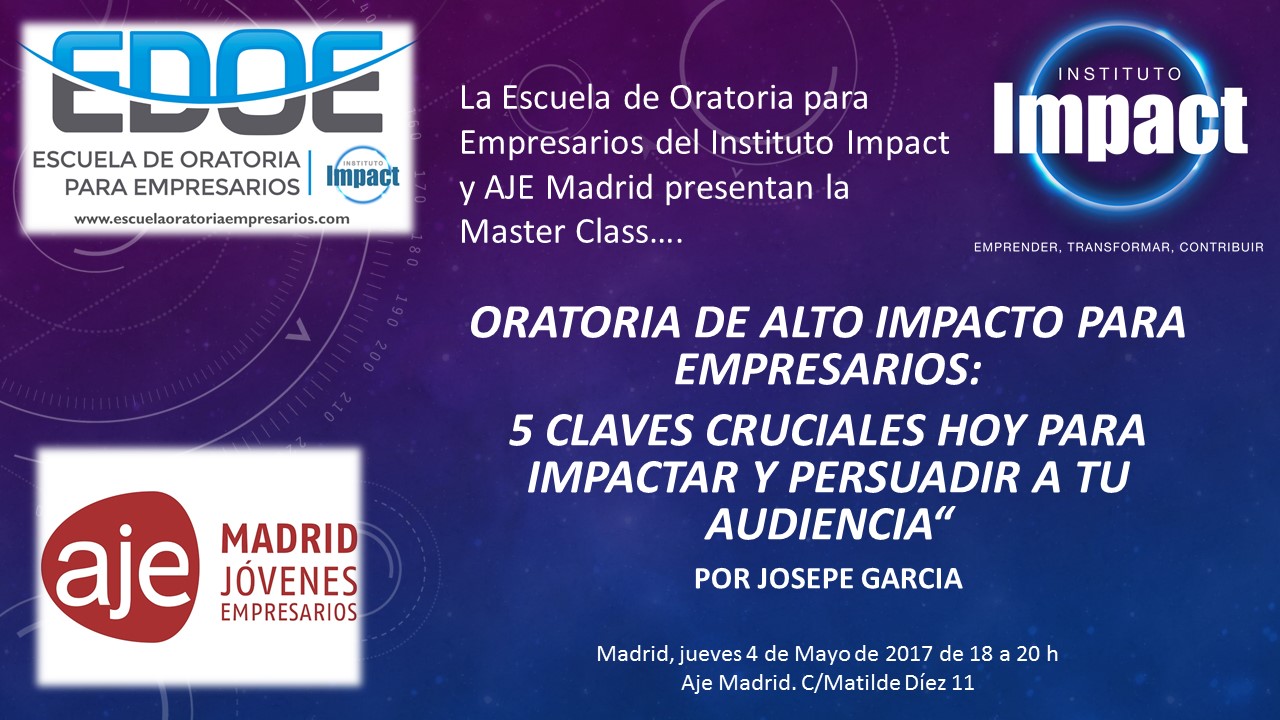 4 de mayo: Masterclass Oratoria de Alto Impacto para empresarios