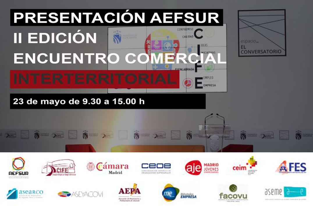 Presentación AEFSUR y II Encuentro Comercial Interterritorial de Madrid